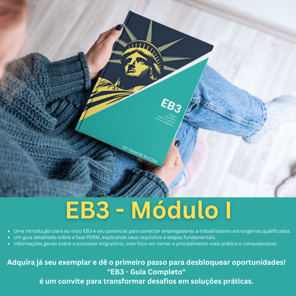 EB3 - GUIA COMPLETO (MÓDULO I - FASE PERM E ASPECTOS GERAIS DO PROCESSO IMIGRATÓRIO) - PORTUGUESE EDITION